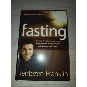Fasting Jentezen Franklin Hardcover Christian Spiritual Growth Prayer New York